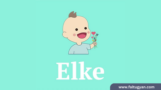 Meaning of the Name Elke